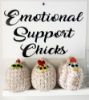 Picture of Emotional Support Chicks Crochet Chickens